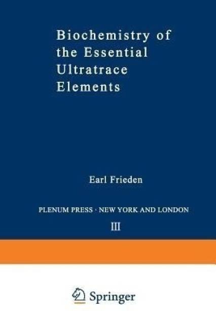 Biochemistry of the Essential Ultratrace Elements