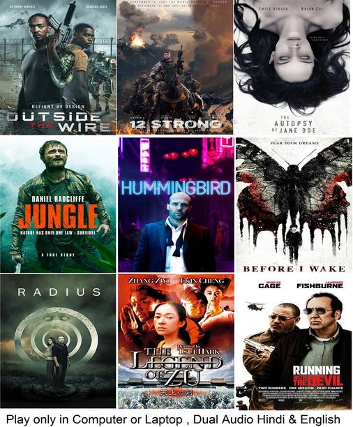 Outside the Wire , 12 Strong , The Autopsy of Jane Doe , Jungle , Redemption , Before I Wake , Radius , Legend of Zu Mountain , Running with the Devil (9 Movies) in Hindi & English it's DURN DATA DVD play only in computer or laptop it's not original without poster