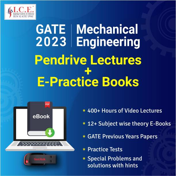ICE GATE Mechanical Engineering 2023 : (Pen Drive Lectures-All Subjects + Subject Wise E-Practice Books -questions with solutions)