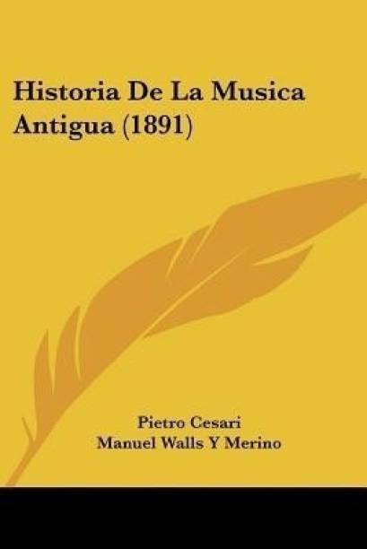 Historia De La Musica Antigua (1891)