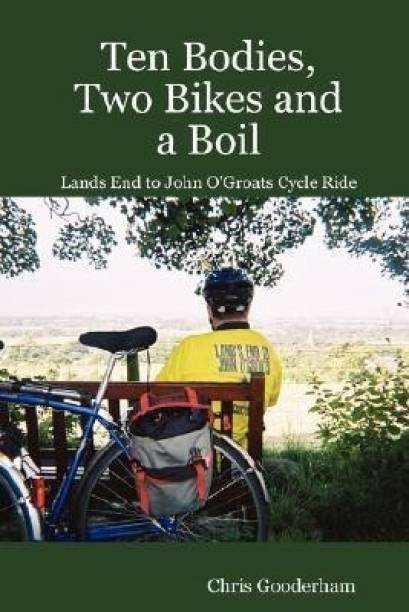 Ten Bodies, Two Bikes and a Boil - Lands End to John O'...