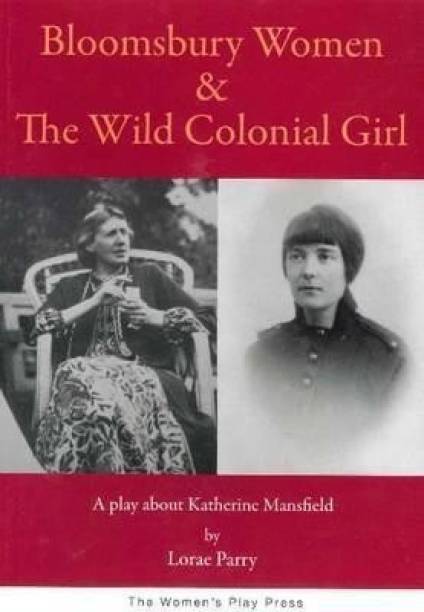 Bloomsbury Women & the Wild Colonial Girl