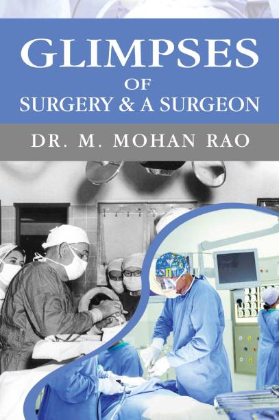 Glimpses of Surgery & A Surgeon