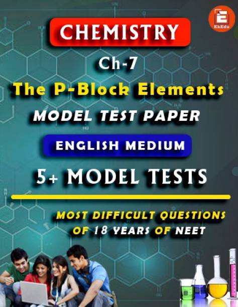 EkEdu Model Test Paper of Class 12 Chemistry Ch-7 The P-Block Elements By EkEdu