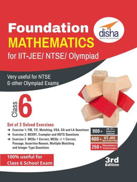 Foundation Mathematics for IIT-JEE/ NTSE/ Olympiad Class 6 - 3rd Edition