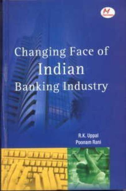 Changing Face of Indian Banking Industry