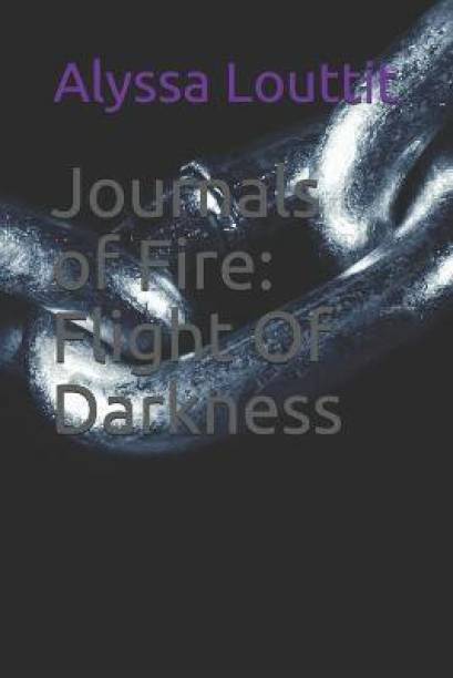 Journals of Fire Flight of Darkness