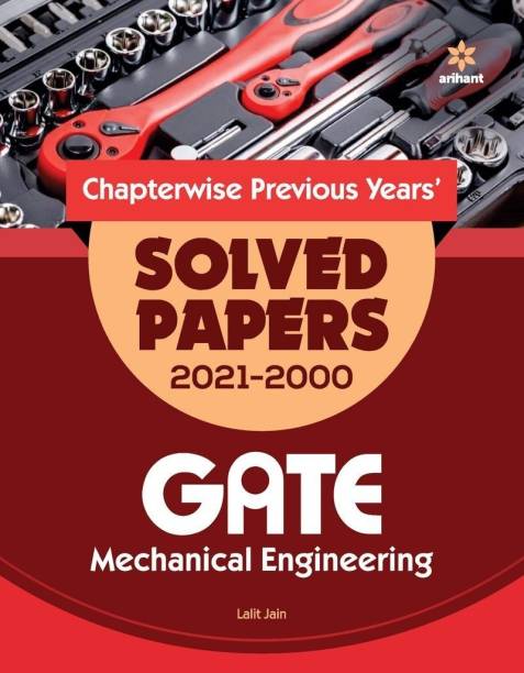 Mechanical Engineering Solved Papers GATE 2022  - Chapterwise Previous Years' Solved Papers 2021-2000