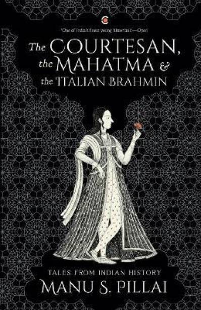 The Courtesan, the Mahatma, and the Italian Brahmin paperback