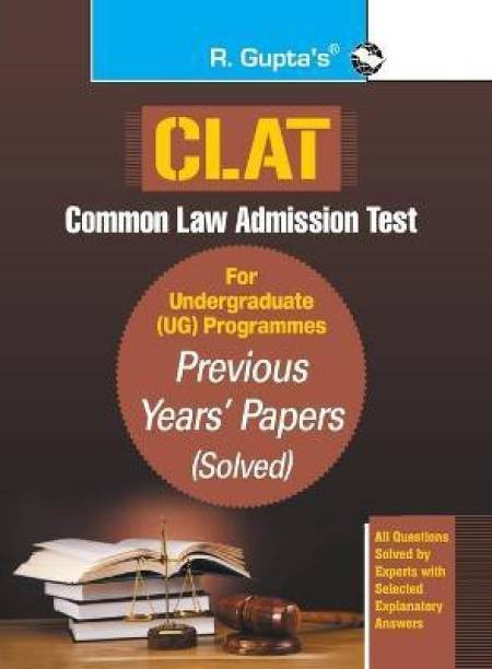 CLAT-Previous Years' Papers (Solved) For Undergraduate (UG) Programmes