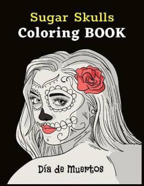 Sugar Skulls Coloring Book Dia De Muertos