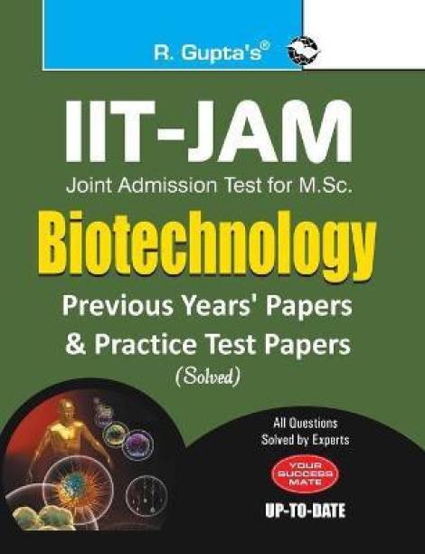 IIT-JAM: M.Sc. (Biotechnology) Previous Years & Practice Test Papers (Solved)  - Previous Years & Practice Test Papers (Solved) 2021 Edition