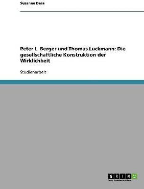 Peter L. Berger und Thomas Luckmann