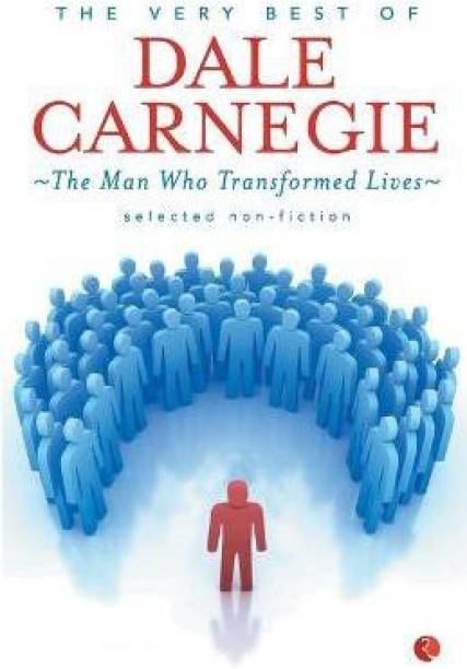 THE VERY BEST OF DALE CARNEGIE  - The Man Who Transformed Lives