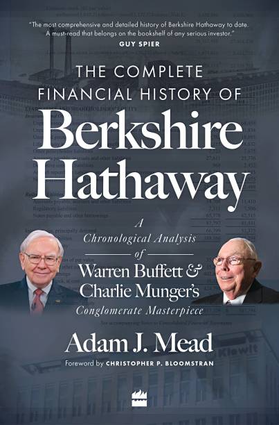 The Complete Financial History of Berkshire Hathaway