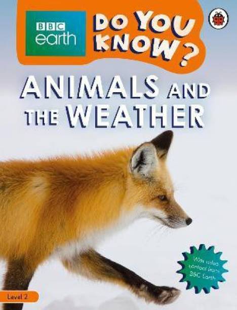 Do You Know? Level 2 - BBC Earth Animals and the Weather