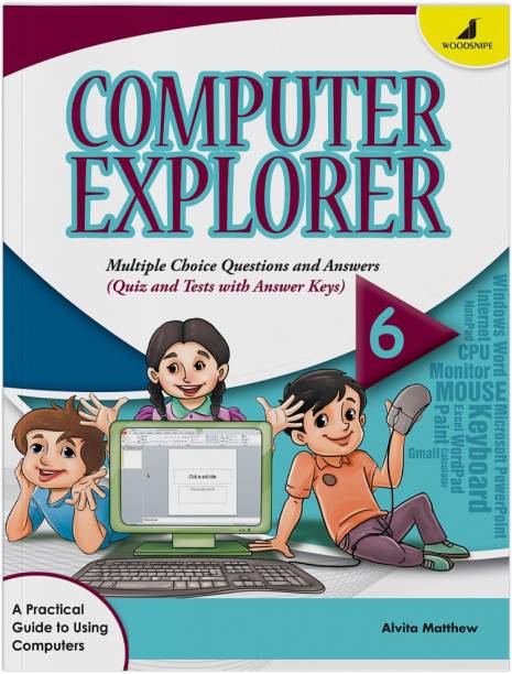 Woodsnipe Basics of Computer Learning Book for Kids Age 10 to 11 | Class 6 | Learn MS Word, Powerpoint with Real Screenshots | Multiple Choice Questions | Quiz & Tests | Answers keys