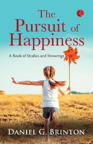 THE PURSUIT OF HAPPINESS