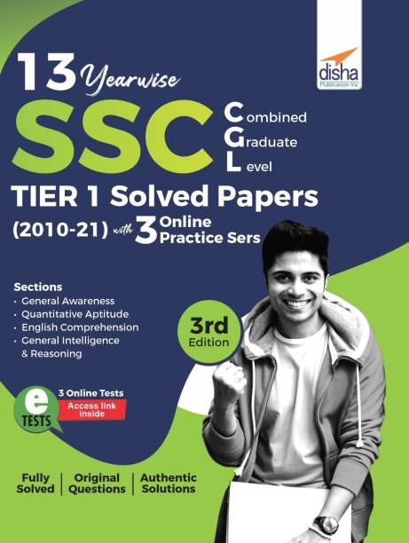13 Year-wise SSC CGL (Combined Graduate Level) Tier I Solved Papers (2010 - 21) with 3 Online Practice Sets