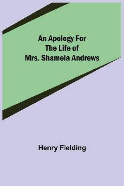 An Apology for the Life of Mrs. Shamela Andrews