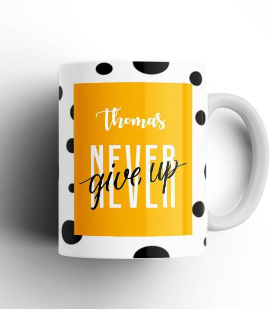 Beautum Never Give Up Thomas Name Motivational White Ceramic Coffee NGTBW022189 Ceramic Coffee Mug