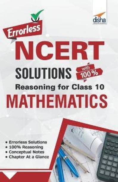 Errorless NCERT Solutions with with 100% Reasoning for Class 10 Mathematics