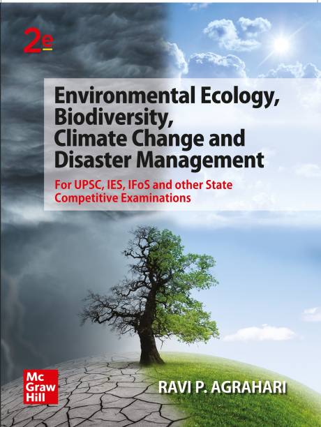 Environmental Ecology, Biodiversity, Climate Change and Disaster Management ( English | 2nd Edition) UPSC | Civil Services Exam | IES| IFoS | Other State Examinations