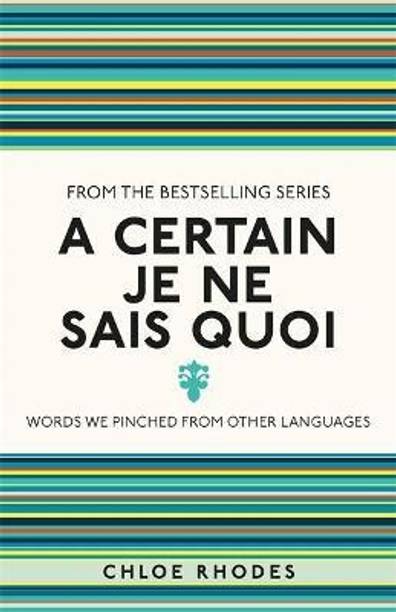 A Certain Je Ne Sais Quoi