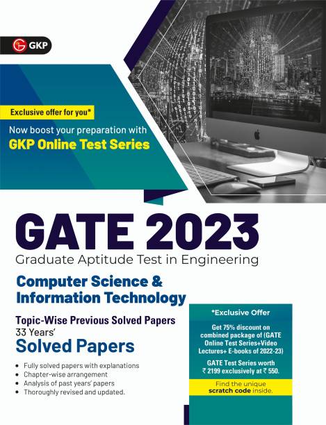 GATE 2023 : Computer Science and Information Technology - 33 Years' Topic wise Previous Solved Papers by GKP