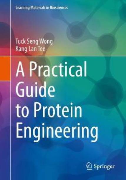 A Practical Guide to Protein Engineering