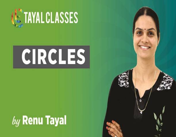 tayal classes Class 11th Circle (JEE-Advanced and Main) Online Video Lecture