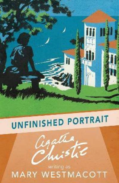 Unfinished Portrait  - A Mary Westmacott Novel