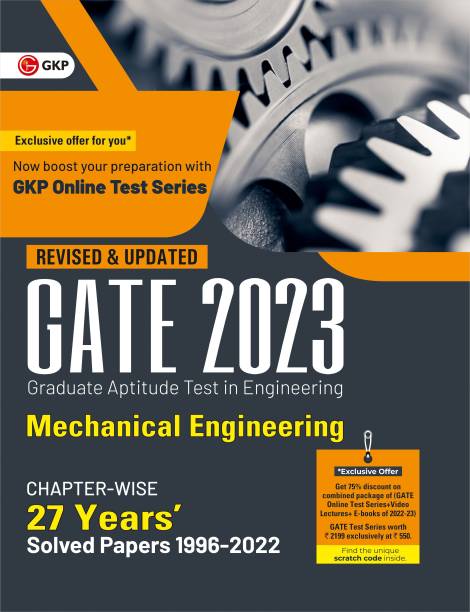 GATE 2023 : Mechanical Engineering - 27 Years' Chapter-wise Solved Papers (1996-2022) By GKP