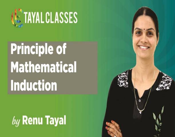 tayal classes Class 11th Principle of Mathematical Induction Online Video Lecture