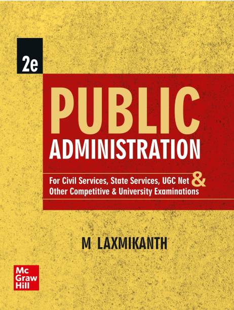 Public Administration ( English| 2nd Edition) | UPSC | Civil Services Exam | UCG Net | State Administrative Exams