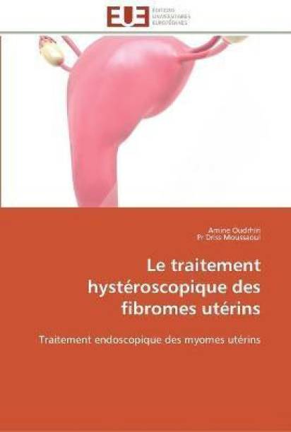 Le traitement hysteroscopique des fibromes uterins