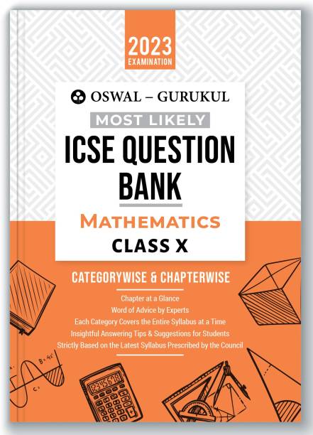 Oswal - Gurukul Mathematics Most Likely Question Bank ICSE Class 10 For Exam 2023  - Categorywise & Chapterwise Topics, Latest Syllabus Pattern and Solved Papers