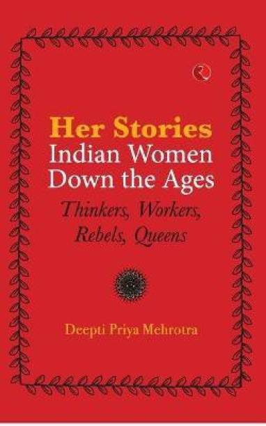 Her Stories Indian Women Down the Ages (Pb)
