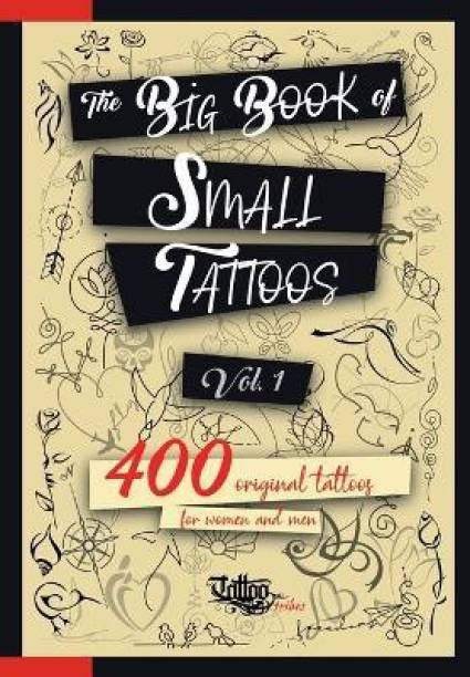 The Big Book of Small Tattoos - Vol.1