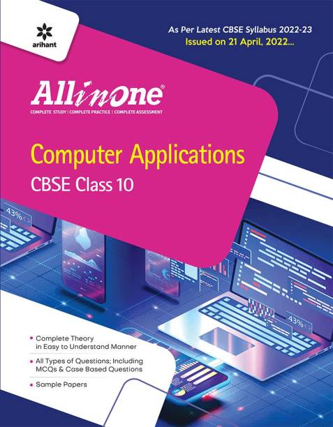 CBSE All In One Computer Applications Class 10 2022-23 Edition (As per latest CBSE Syllabus issued on 21 April 2022)