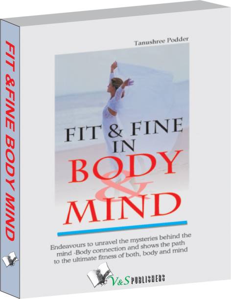 Fit & Fine In Body & Mind 1 Edition