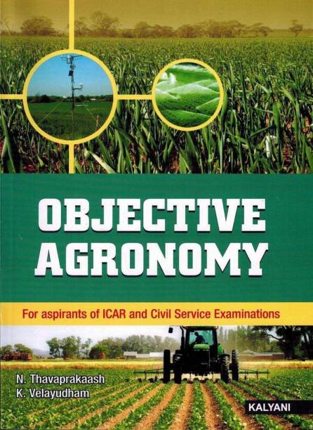 Objective Agronomy  - For Aspirants of ICAR and Civil Service Examinations