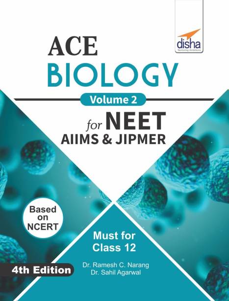 ACE Biology Vol. 2 for NEET, AIIMS & JIPMER (Class 12) 4th Edition