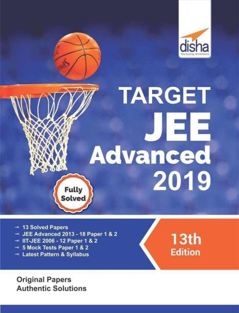 TARGET JEE Advanced 2019 (Solved Papers 2006 - 2018 + 5 Mock Tests Papers 1 & 2) 13th Edition