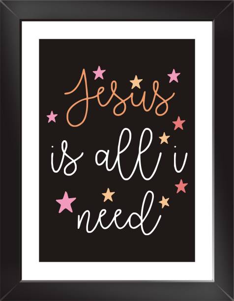 JESUS IS ALL YOU NEED Quote Wall Poster With Frame Paper Print