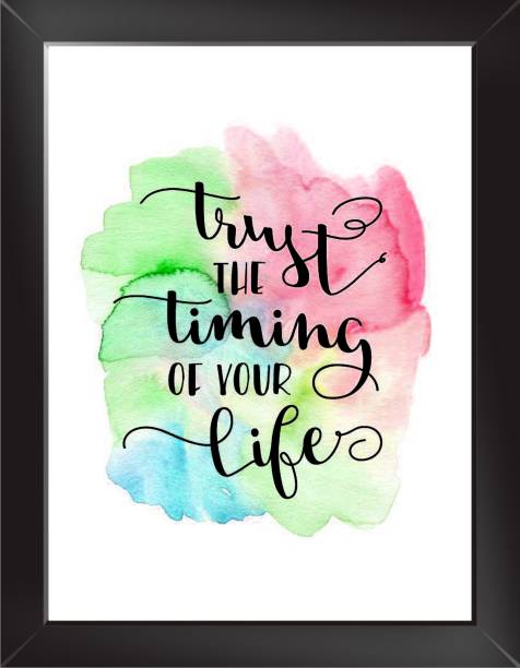 TRUST THE TIMING Quote Wall Poster With Frame Paper Print