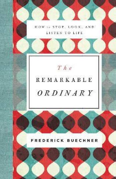 The Remarkable Ordinary