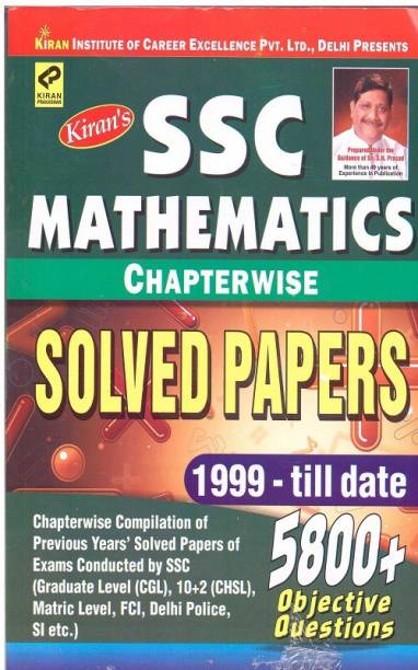 SSC - Mathematics Chapterwise Solved Papers 1999 - Till Date : 5800+ Objective Questions