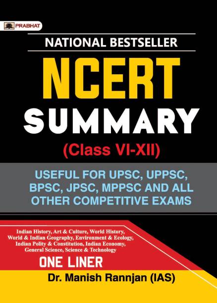 Ncert Summary (Class vi-XII)  - One linear for UPSC/IAS Preparation, State Civil Services, Competitive Examinations