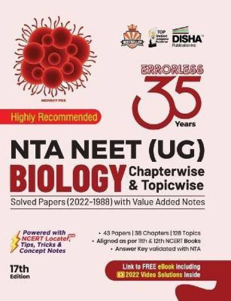 35 Years NTA NEET (UG) BIOLOGY Chapterwise & Topicwise Solved Papers with Value Added Notes (2022 - 1988) 17th Edition